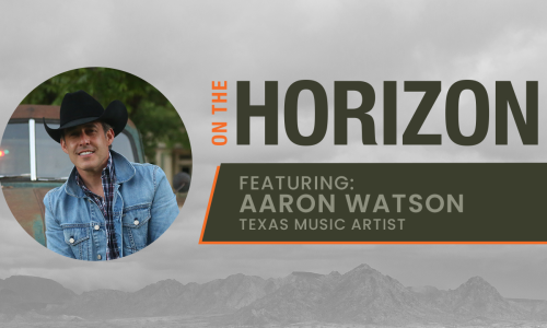 Aaron Watson On The Horizon